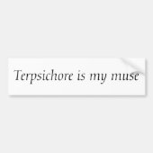Terpsichore is mijn maas bumpersticker (Voorkant)