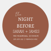Terracotta de avond voor repetitie diner ronde sticker (Voorkant)
