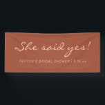 Terracotta Modern Text Ze zei ja Vrijgezellenfeest Spandoek<br><div class="desc">Rustic terracotta vrijgezellenfeest banner met tekst in een modern manuscriptdoopvont,  "zij zei ja." Op maat gemaakt met de naam van de bruid-te-be en haar douchedatum.</div>