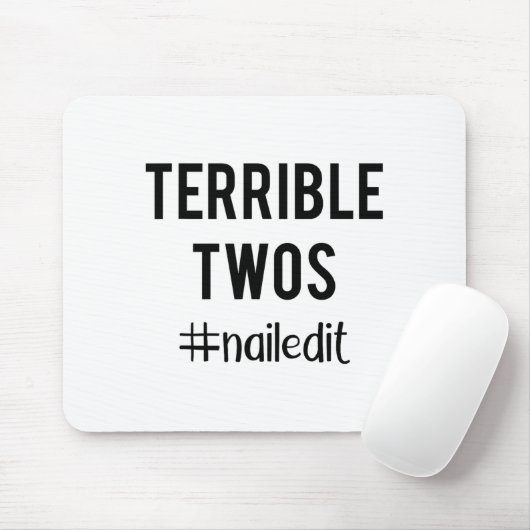 Terrible Twos_ Nailed It Funny Toddlers 2 Year Old Muismat (Met muis)