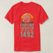 Terrorismebestrijding sinds 1492 Inheemse Inheemse T-shirt (Design voorkant)