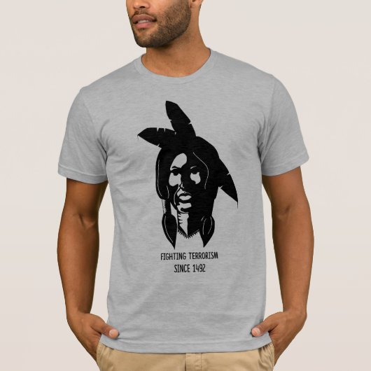 Terrorismebestrijding sinds 1492. t-shirt (Voorkant)