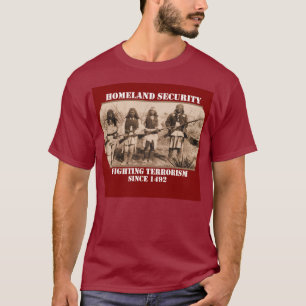 Terrorismebestrijding sinds 1492 t-shirt