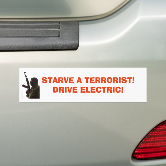 terroristen, STARTEN EEN TERRORIST!DRIVE ELEKTRISC Bumpersticker (Op auto)