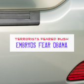Terroristen vreesden STRUIK, EMBRYOS FEAR OBAMA Bumpersticker (Op auto)