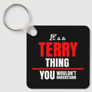 Terry, dat je naam niet zou begrijpen sleutelhanger