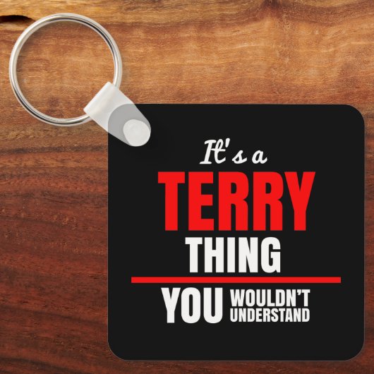Terry, dat je naam niet zou begrijpen sleutelhanger (Voorkant)
