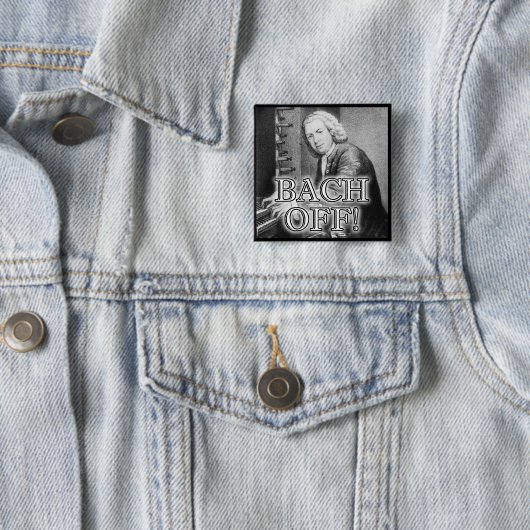 Terug Bach Af Grappige Knop Badge Speld Vierkante Button 5,1 Cm (In situ)