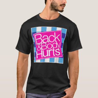 Terug en Body Hurts Cute Funny Essential T-Shirt
