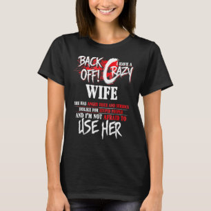 Terug heb ik een gekke vrouw Shirt grappig cadeaui
