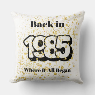 Terug in 1985 Sierkussen - Retro Verjaardag Gift, 