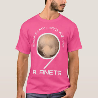 Terug in mijn dag hadden we 9 planeten Tshirt - As