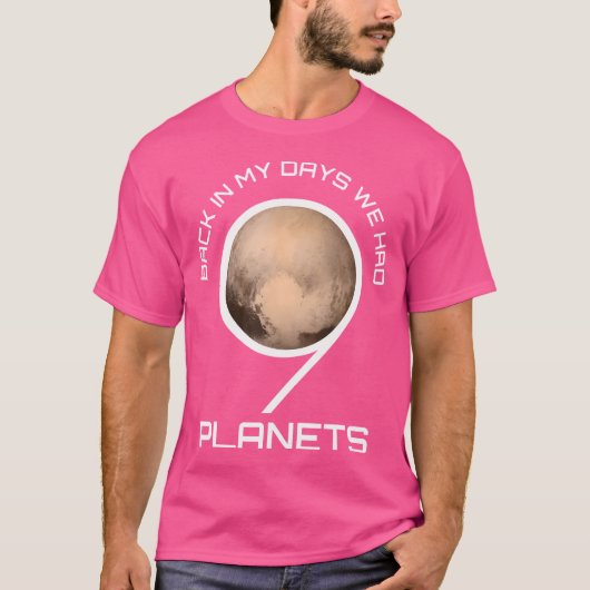 Terug in mijn dag hadden we 9 planeten Tshirt - As (Voorkant)