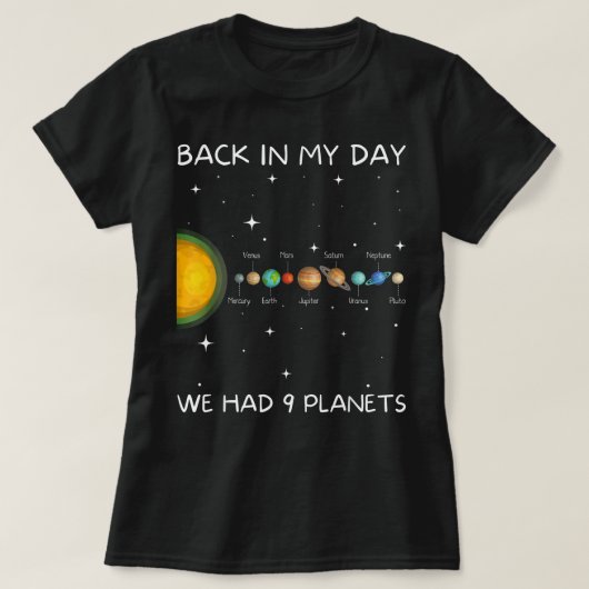 Terug in mijn dag hadden we negen planeten - ruimt t-shirt (Design voorkant)