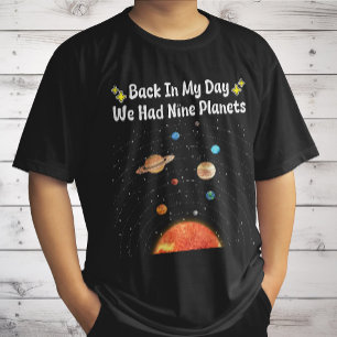 Terug In Mijn Tijd Hadden We Negen Planeten Pluto  T-shirt