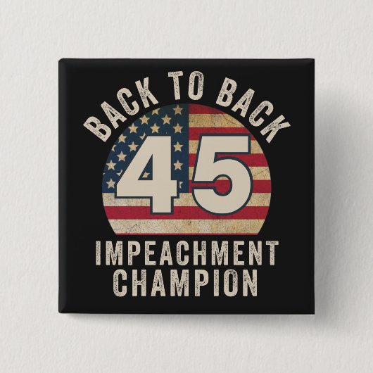 Terug naar Back Impeachment Champ American Vinta Vierkante Button 5,1 Cm (Voorkant)