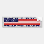Terug naar Back World War Champs Bumpersticker (Voorkant)