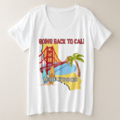 Terug naar Cali Women's Grote Maat T-shirt (Design voorkant)