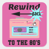 Terug naar de 80's terugspoelen vierkante sticker (Voorkant)