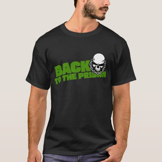 Terug naar de gevangenis t-shirt (Voorkant)