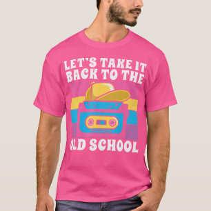 Terug naar de hiphop uit de jaren 90 t-shirt