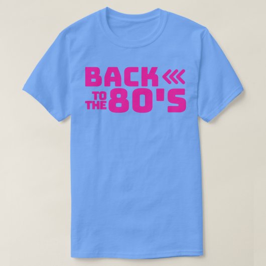 Terug naar de jaren 80 1 t-shirt (Design voorkant)