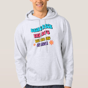Terug naar de jaren 80 hoodie