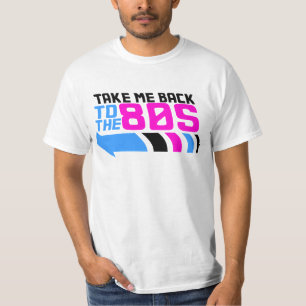 Terug naar de jaren 80 t-shirt