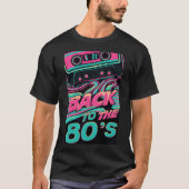 Terug naar de jaren 80 t-shirt (Voorkant)