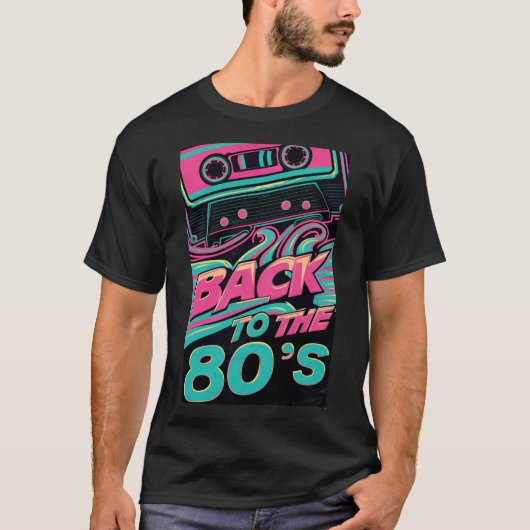Terug naar de jaren 80 t-shirt (Voorkant)