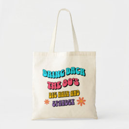 Terug naar de jaren 80 tote bag