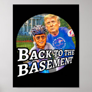 Terug naar de kelder Biden Trump Fiets Patriot R Poster
