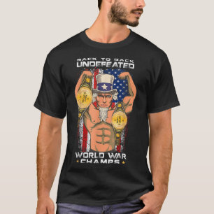 Terug naar de ongeslagen wereldkampioen Uncle Sam T-shirt