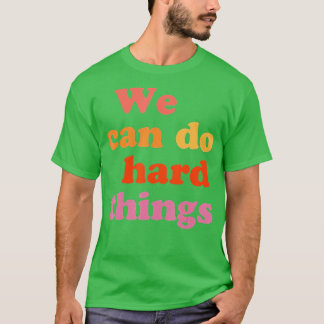 Terug naar de school kunnen we hard werken t-shirt