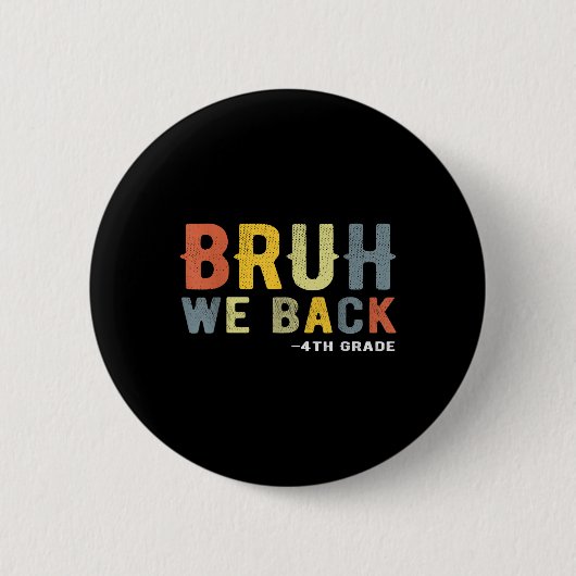 Terug naar groep 6 Terug naar school Leraar Vierde Ronde Button 5,7 Cm (Voorkant)