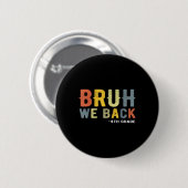 Terug naar groep 6 Terug naar school Leraar Vierde Ronde Button 5,7 Cm (Voorkant /achterkant)
