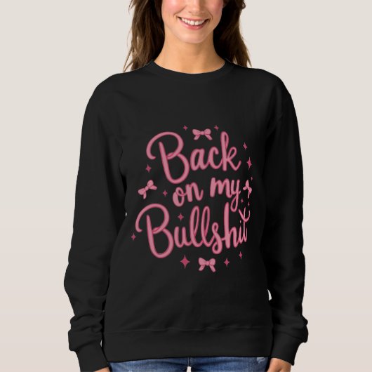 Terug naar mijn bullsh*t trui (Voorkant)