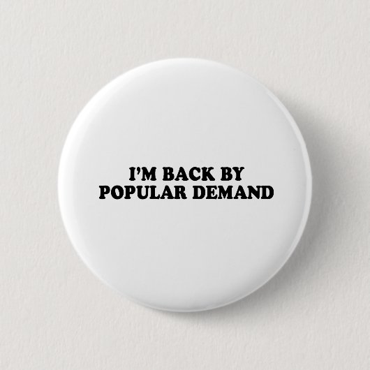 TERUG NAAR POPULAR DEMAND T-shirt Ronde Button 5,7 Cm (Voorkant)
