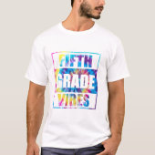 Terug naar school 5e klas Vibes eerste dag school T-shirt (Voorkant)
