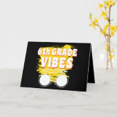 Terug naar school 6e graad Vibes Shirt Eerste dag  Kaart (Gele Bloem)