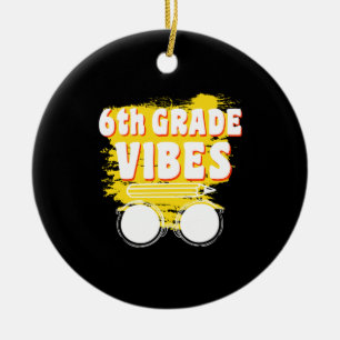 Terug naar school 6e klas vibes shirt eerste dag k keramisch ornament