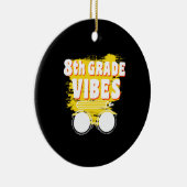 Terug naar school 8e graad Vibes Shirt Eerste dag Keramisch Ornament (Rechts)