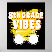 Terug naar school 8e graad Vibes Shirt Eerste dag  Poster (Voorkant)