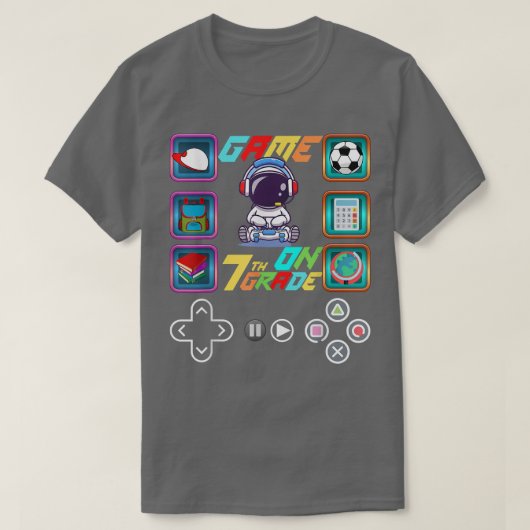 Terug naar school Astronaut 7e Grade Game On Unloc T-shirt (Design voorkant)