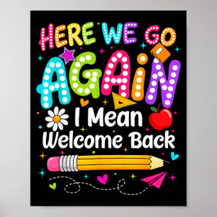 Terug naar school, daar gaan we, ik bedoel welkom poster