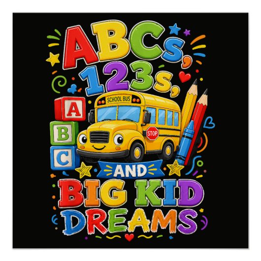 Terug naar school eerste dag grote kind dromen perfect poster (Voorkant)