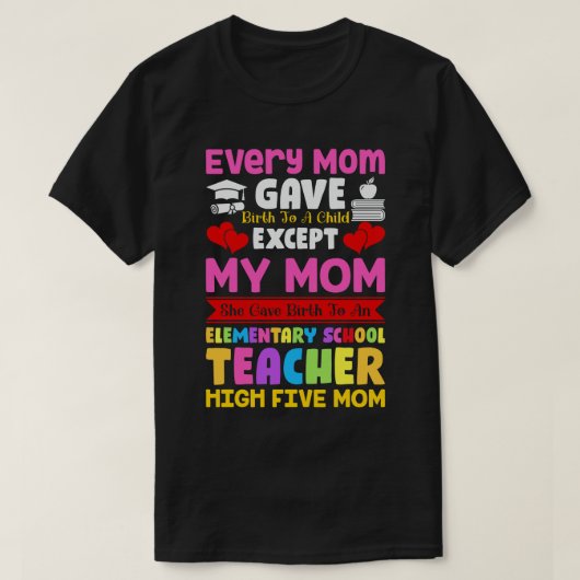 Terug naar school, elke moeder bevond een kind exc t-shirt (Design voorkant)