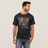 Terug naar school Grappig Retro Bruh We Back Lunch T-shirt (Voorkant volledig)
