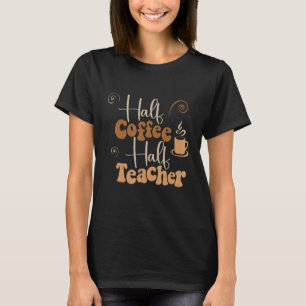 Terug naar school Halve Koffie Eerste DAG T-shirt