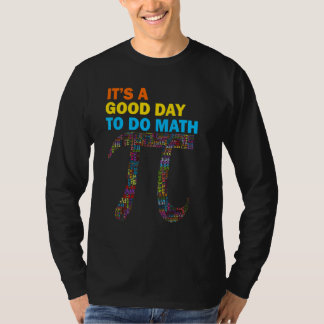 Terug naar school Het is een goede dag om wiskunde T-shirt